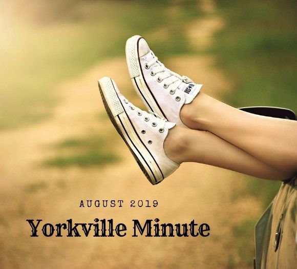 The Yorkville Minute Newsletter, August 1, 2019 Edition