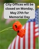 City Office’s Closed – Memorial Day