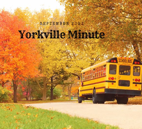 The Yorkville Minute - September 15, 2021 Edition
