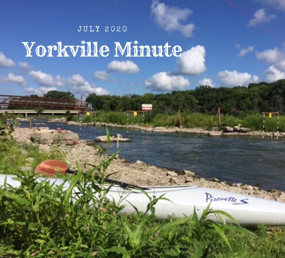 The Yorkville Minute Newsletter - July 15, 2020 Edition