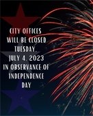 City Offices Closed - Tuesday, July 4th