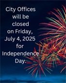 City Offices Closed – Friday, July 4th 