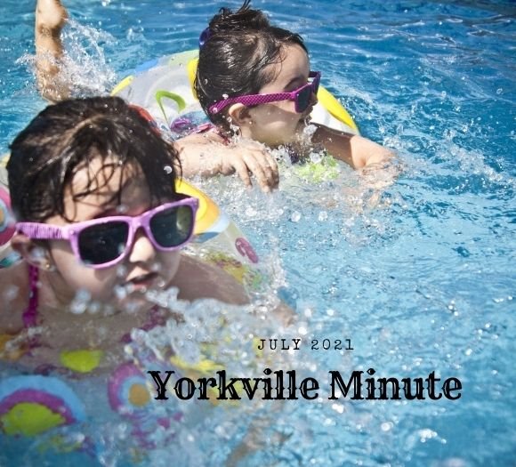 The Yorkville Minute - July 15, 2021 Edition