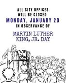 City Offices Closed, MLK Jr. Day January 20th