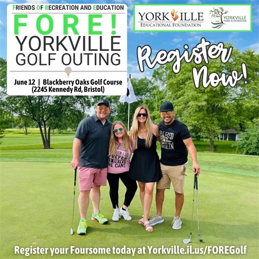 FORE! Yorkville Gold Outing – June 12 from 8:00am-1:00pm at Blackberry Oaks Golf Course (2245 Kennedy Road, Bristol) 