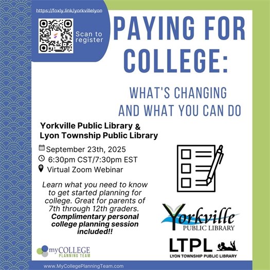 Paying for College: What's Changing and What You can Do Webinar - Wed. September 23 · 6:30pm · Adults 18+ · Virtual Zoom Event