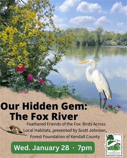 The Fox River: Our Hidden Gem Presentation Series – Wednesday, January 28th at 7pm at the Yorkville Public Library 