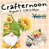 Crafternoon - August 2 · School Age Children · Free - Yorkville Public Library – Youth Services Department
