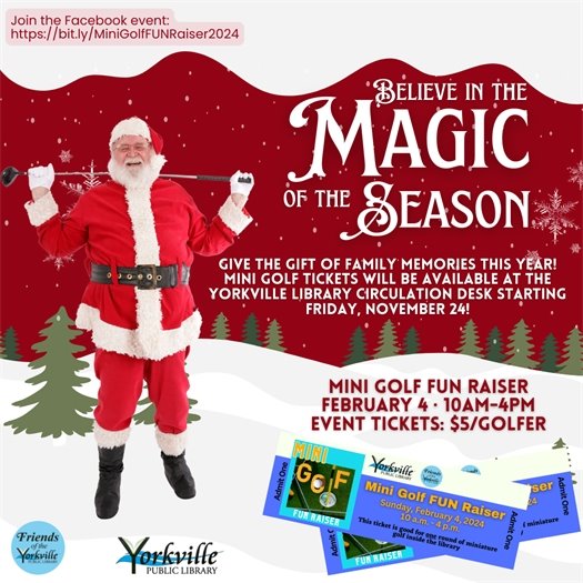  Yorkville Public Library Mini golf FUN Raiser – SAVE THE DATE – Sunday, February 4, 2024 from 10am – 4pm at the Library (902 Game Farm Road)
