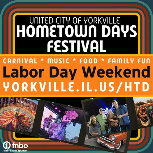 Yorkville Hometown Days Festival!  Labor Day Weekend (August 29 – September 1) at Beecher Park (908 Game Farm Road)