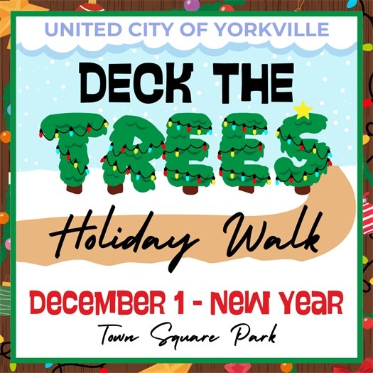 Yorkville Deck the Trees Holiday Walk at Town Square Park (301 N Bridge St, Yorkville) Beginning December 1st Through the New Year!