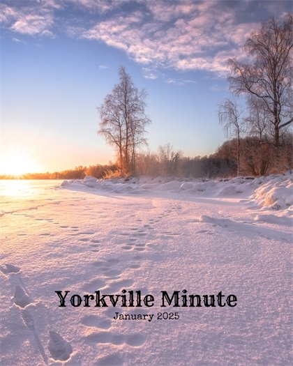 The Yorkville Minute Newsletter -January 15, 2025 Edition