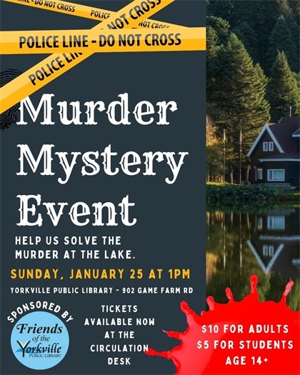 Murder Mystery Event Sunday, January 25 · 1pm · Ages 14+ at the Yorkville Public Library