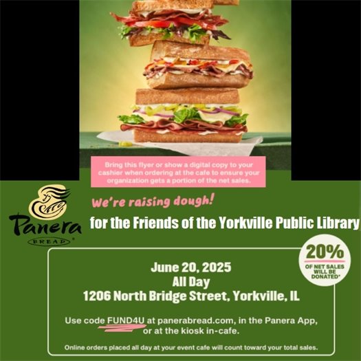 The Friends of the Yorkville Public Library is Raising Dough! June 20, 2025 - All Day - Panera – 1206 North Bridge Street, Yorkville