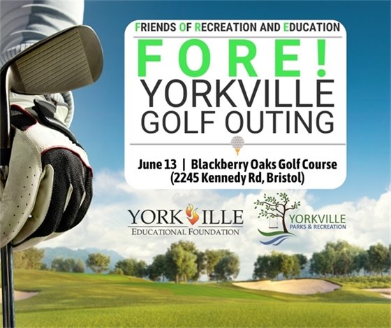 FORE! Yorkville Golf Outing, Thursday, June 13th from 8am – 1pm at Blackberry Oaks Golf Course