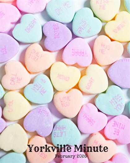 The Yorkville Minute Newsletter - February 1, 2026 Edition