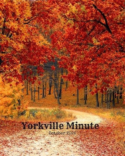 The Yorkville Minute Newsletter - October 15, 2025 Edition