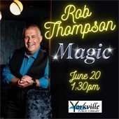Rob Thompson Magic Show, June 20th from 1:30pm – 2:30pm at the Yorkville Public Library