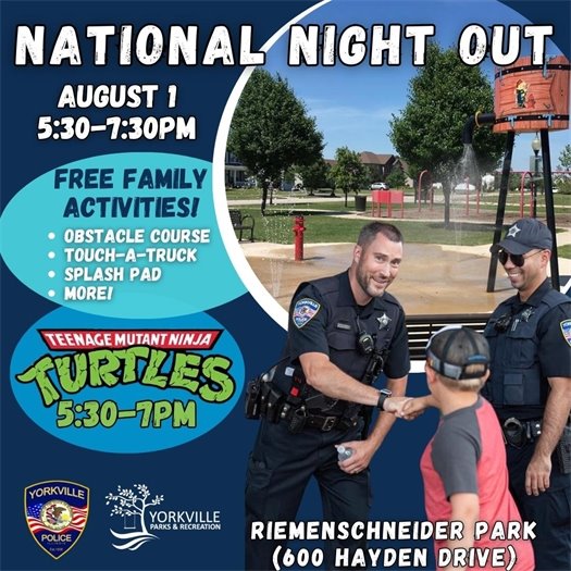 Tuesday, August 1st National Night Out · 5:30-7:30pm at Riemenschneider Park (600 Hayden Drive, Yorkville)